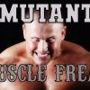 Mutant Muscle Freak
